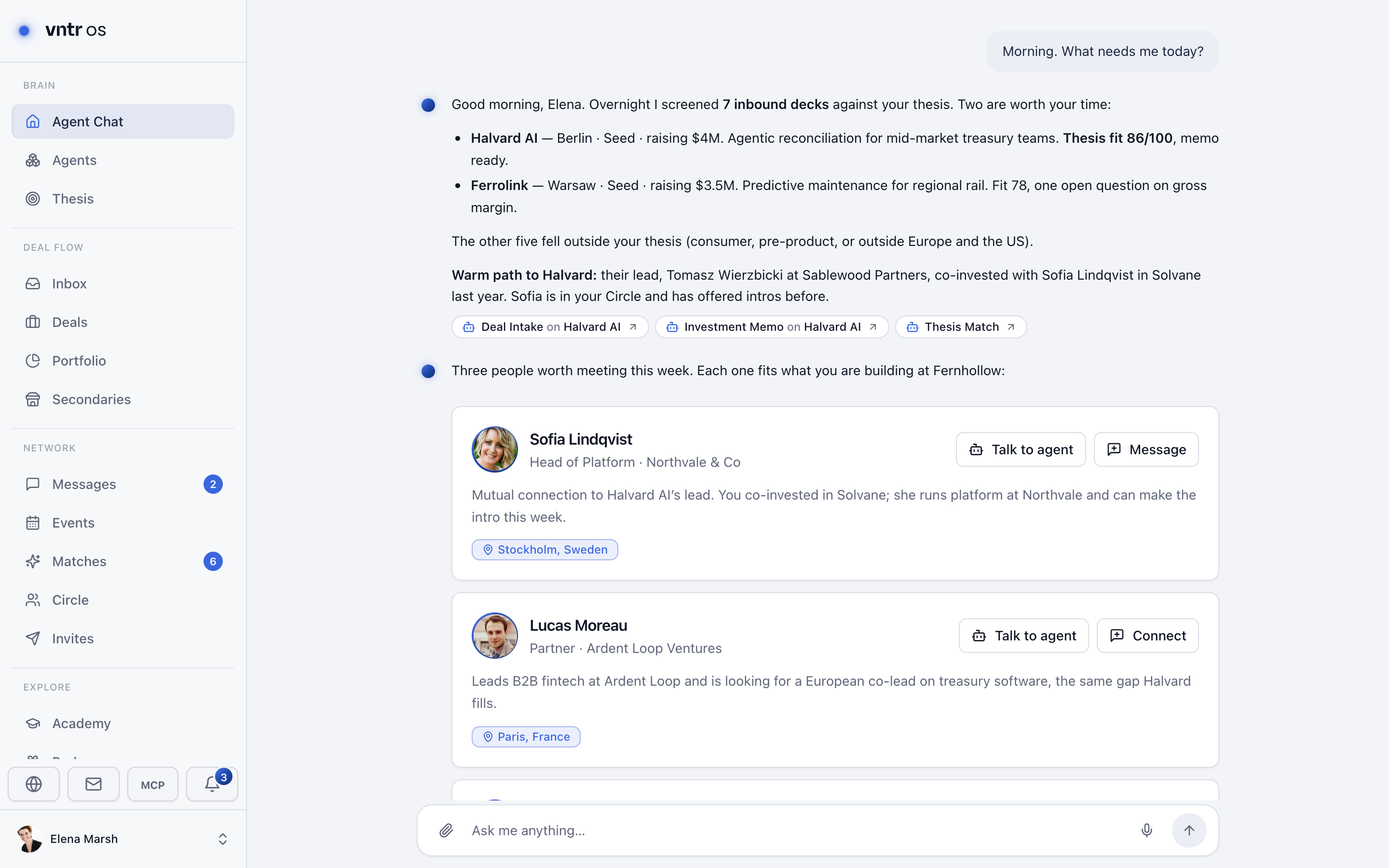 VNTR OS investor home: the agent's morning briefing with two decks that fit the thesis, a warm path to the lead, and three people worth meeting this week
